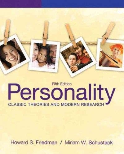 PERSONALITY CLASSIC THEORIES AND MODERN RESEARCH 5TH EDITION BY FRIEDMAN: Download free PDF ebooks about PERSONALITY CLASSIC THE Reader